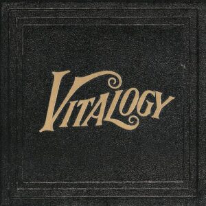 SonicAbuse: Pearl Jam - 'Vitalogy' Remastered Audiophile Vinyl Edition Review