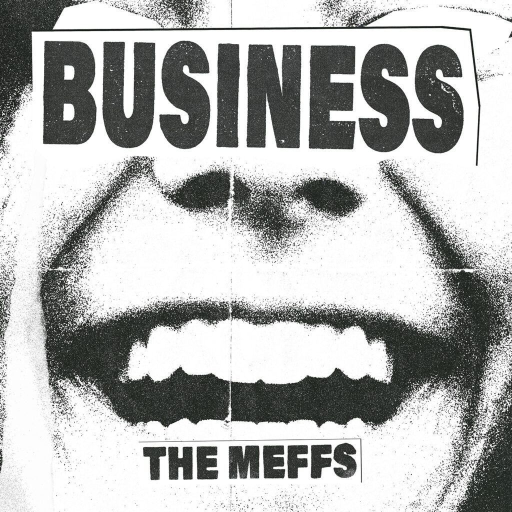 The Meffs - Business Album Review