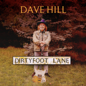 Dave Hill Dirtyfoot Lane